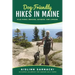 Dog-Friendly Hikes in Maine: Plus Parks, Beaches, Eateries, and Lodging