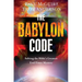 The Babylon Code: Solving the Bible's Greatest End-Times Mystery