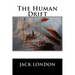 The Human Drift