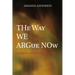 The Way We Argue Now: A Study in the Cultures of Theory