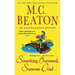 Something Borrowed, Someone Dead: An Agatha Raisin Mystery