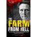 The Farm from Hell: The True Story of Belle Gunness Indiana's Lady Bluebeard Men Butcher
