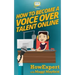 How To Become a Voice Over Talent Online