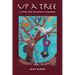 Up A Tree: A Novel and Shamanic Handbook