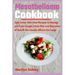 Mesothelioma Cookbook: Anti-tumor Diet Meal Recipes to Manage and Cure Cough, Chest Pain and Shotness of Breath the Usually Affects the Lungs