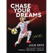 Chase Your Dreams: How Soccer Taught Me Strength, Perseverance, and Leadership