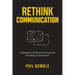Rethink Communication: A Playbook to Clarify and Communicate Everything in Your Church