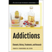 Addictions: Elements, History, Treatments, and Research