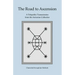 The Road to Ascension: A Telepathic Transmission from the Arcturian Collective Channeled through Jan Mahloch