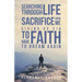 Searching Through Life Sacrifice Unto Me Giving Up Sin To Have Faith To Dream Again