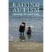 Raising Autism: Surviving the Early Years