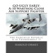 Go Ugly Early: A-10 Warthog Close Air Support Fighter