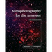Astrophotography for the Amateur