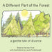 A Different Part of the Forest: A Gentle Tale of Divorce
