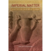 Imperial Matter: Ancient Persia and the Archaeology of Empires