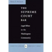 The Supreme Court Bar: Legal Elites in the Washington Community