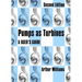 Pumps as Turbines: A User's Guide