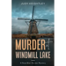 Murder at Windmill Lake: A Rose Blair Murder Mystery