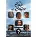 The Cup of Coffee: What is a Girl to do?