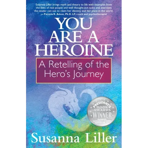 You Are a Heroine: A Retelling of the Hero's Journey