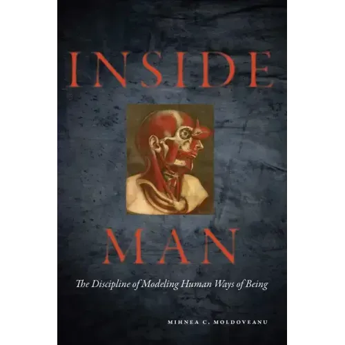 Inside Man: The Discipline of Modeling Human Ways of Being