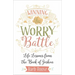 Winning the Worry Battle: Life Lessons from the Book of Joshua