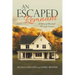An Escaped Remnant: A Story of Revival Through Cancer