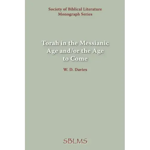Torah in the Messianic Age and/or the Age to Come