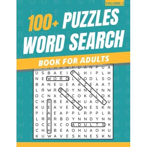 100+ Puzzles Word Search Book For Adults: Word Search Puzzles Book For Adults & Seniors (Volume: 2)