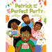 Patrick and the Not So Perfect Party