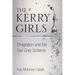 The Kerry Girls: Emigration and the Earl Grey Scheme