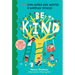 Be Kind: You Can Make the World a Happier Place! 125 Kind Things to Say & Do