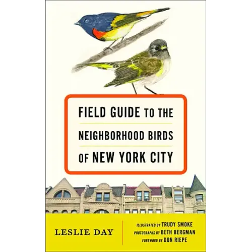 Field Guide to the Neighborhood Birds of New York City