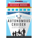The Autonomous Cruiser