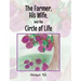 The Farmer, His Wife, and the Circle of Life