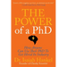 The Power of a PhD: How Anyone Can Use Their PhD to Get Hired in Industry
