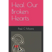Heal Our Broken Hearts