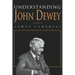Understanding John Dewey: Nature and Cooperative Intelligence