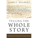 Telling the Whole Story: Reading and Preaching Old Testament Stories