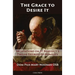 The Grace to Desire It: Meditations on St Benedict's Twelve Degrees of Humility