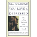 When Someone You Love Is Depressed