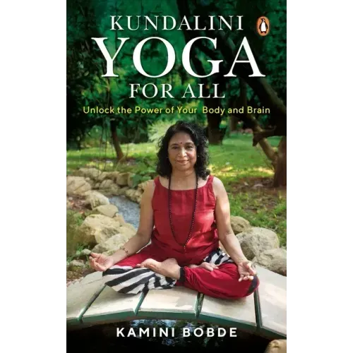 Kundalini Yoga for All: Unlock the Power of Your Body and Brain