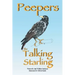 Peepers the Talking Starling