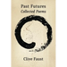 Past Futures. Collected Poems