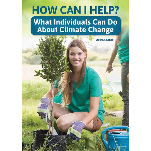 How Can I Help? What Individuals Can Do about Climate Change