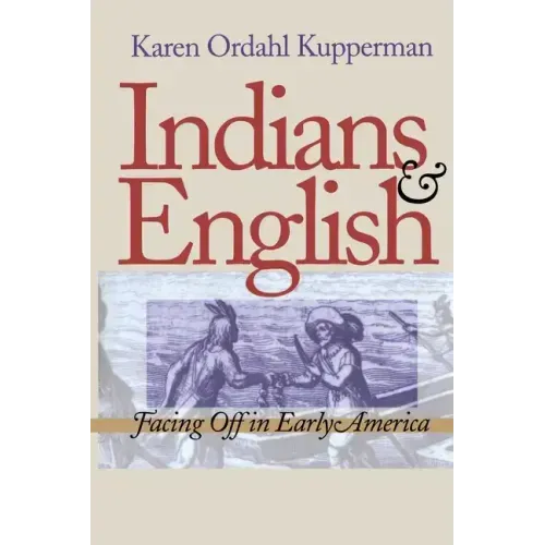 Indians and English: Facing Off in Early America