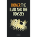 The Iliad and the Odyssey