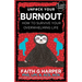 Unfuck Your Burnout: How to Survive Your Overwhelming Life