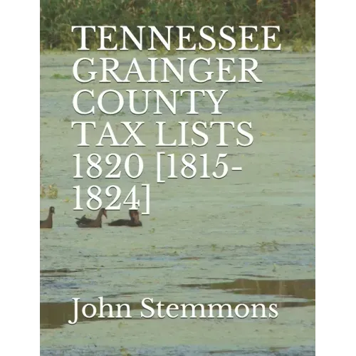 Tennessee Grainger County Tax Lists 1820 [1815-1824]