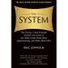 The System: The Proven 3-Step Formula Anyone Can Learn to Get More Leads, Book More Appointments, and Make More Sales
